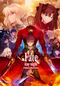 Fate/Stay Night: Unlimited Blade Works Cover, Stream, TV-Serie Fate/Stay Night: Unlimited Blade Works