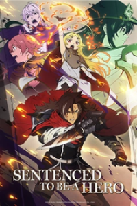 Sentenced to Be a Hero Cover, Online, Poster