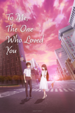 Cover To Me, The One Who Loved You, Poster, Stream